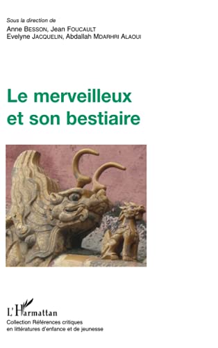 Stock image for Le merveilleux et son bestiaire for sale by Ammareal