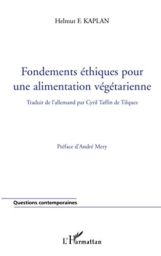 Beispielbild fr Fondements thiques pour une alimentation vgtarienne zum Verkauf von Ammareal