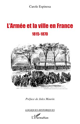 9782296059313: L'arme et la ville en France: 1815-1870