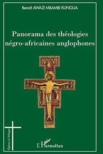 Beispielbild fr Panorama des thologies ngro-africaines anglophones (French Edition) zum Verkauf von Gallix