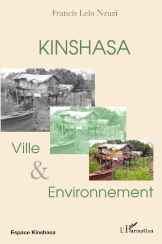 9782296060807: Kinshasa, ville et environnement (French Edition)