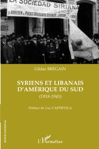 9782296061668: Syriens et libanais d'Amrique du Sud: (1918-1945)