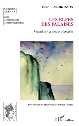 Stock image for Les elfes des falaises: Regard sur la posie islandaise (French Edition) for sale by Gallix