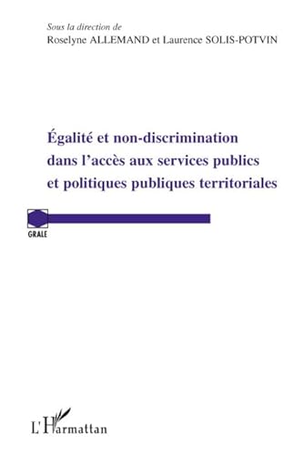 Stock image for Egalit et non discrimination dans l'accs aux services publics et politiques publiques territoriales for sale by Ammareal