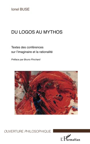 Beispielbild fr Du logos au mythos zum Verkauf von Chapitre.com : livres et presse ancienne