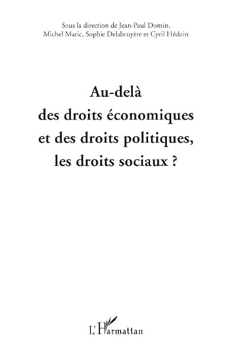 Beispielbild fr Au-del des droits conomiques et des droits politiques, les droits sociaux ? zum Verkauf von Chapitre.com : livres et presse ancienne