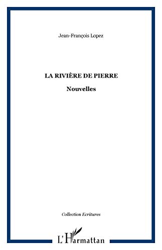 Stock image for La rivire de pierre: Nouvelles for sale by Ammareal