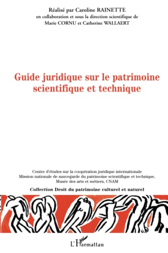 Stock image for Guide juridique sur le patrimoine scientifique et technique (French Edition) for sale by Gallix