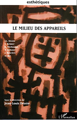 9782296065550: Le milieu des appareils (French Edition)