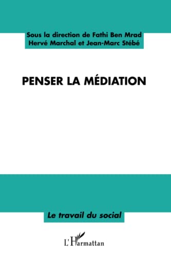 Beispielbild fr Penser la mdiation (French Edition) zum Verkauf von Gallix