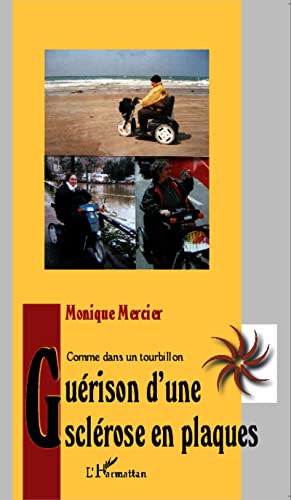 9782296066304: Gurison d'une sclrose en plaques: Comme un tourbillon