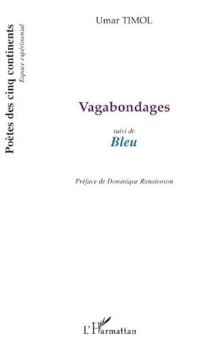 Beispielbild fr Vagabondages. suivi de Bleu zum Verkauf von Chapitre.com : livres et presse ancienne