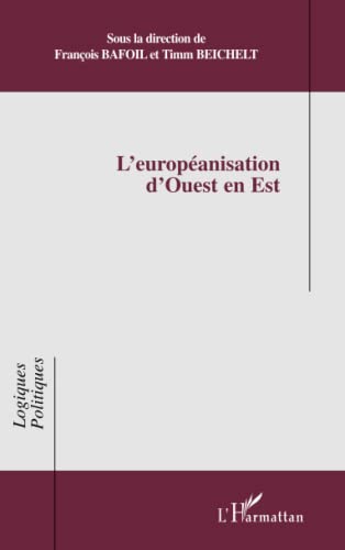 Imagen de archivo de L'europanisation d'Ouest en Est (French Edition) a la venta por Gallix