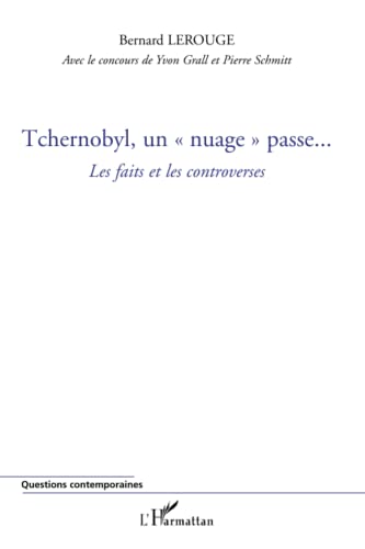 Beispielbild fr Tchernobyl : Un Nuage Passe. : Les Faits Et Les Controverses zum Verkauf von RECYCLIVRE