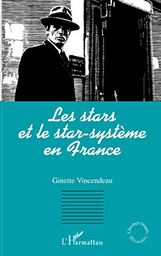 Beispielbild fr Les stars et le star-systme en France (French Edition) zum Verkauf von Gallix