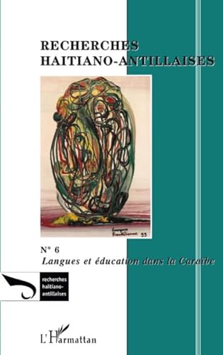 Beispielbild fr Recherches Hatiano-antillaises, N 6 : Langues et ducation dans la Carabe zum Verkauf von medimops