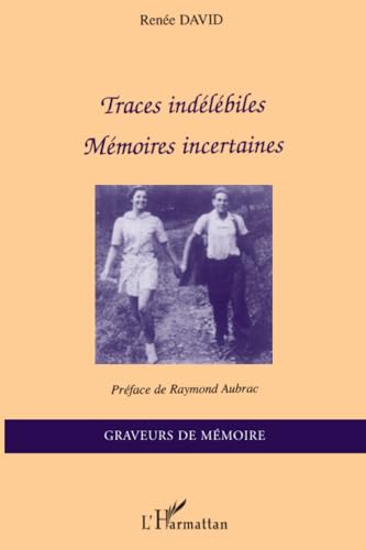 Stock image for Traces indlbiles, mmoires incertaines for sale by Chapitre.com : livres et presse ancienne