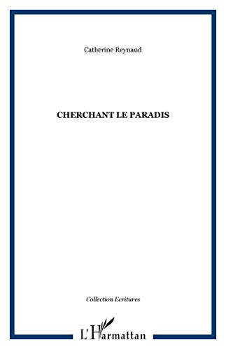 Stock image for Cherchant le paradis for sale by Ammareal
