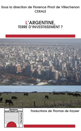 Stock image for L'Argentine, terre d'investissement ? for sale by Chapitre.com : livres et presse ancienne