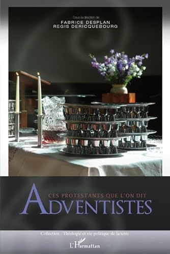 Stock image for Ces protestants que l'on dit adventistes for sale by Chapitre.com : livres et presse ancienne