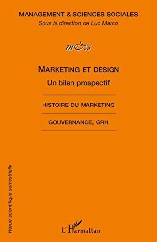 9782296068704: Management & sciences sociales, N 6 - 2009 : Marketing et design : Un bilan prospectif: Histoire du Marketing - Gouvernance, GRH