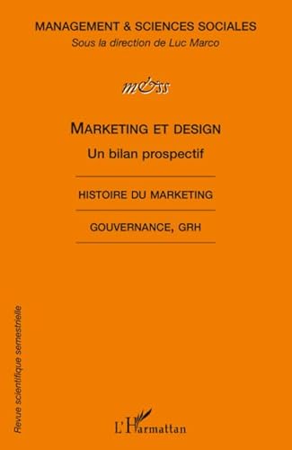 9782296068704: Marketing et design, un bilan prospectif: Histoire du Marketing - Gouvernance, GRH (6)