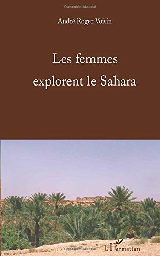 Stock image for Les femmes explorent le Sahara (French Edition) for sale by Gallix