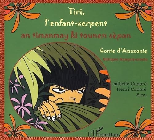 Beispielbild fr Tiri, l'enfant-serpent : An timanmay ki tounen span, Conte d'Amazonie, Edition bilingue franais-crole zum Verkauf von Ammareal