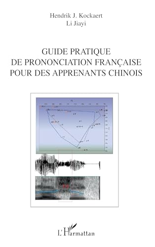 Beispielbild fr Guide pratique de prononciation franaise pour des apprenants chinois zum Verkauf von Gallix