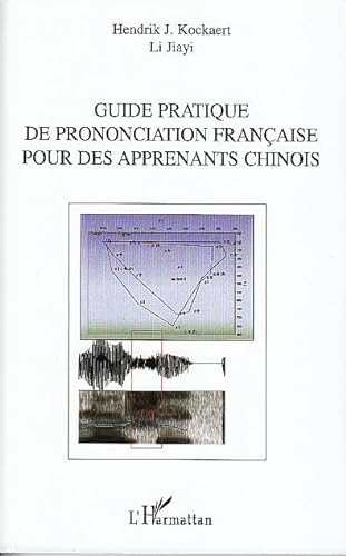 9782296072749: Guide pratique de prononciation franaise pour des apprenants chinois