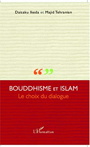 Beispielbild fr Bouddhisme et Islam le choix du dialogue zum Verkauf von medimops