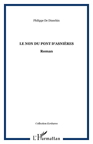 Imagen de archivo de Non du Pont d'Asniere Roman a la venta por Ammareal