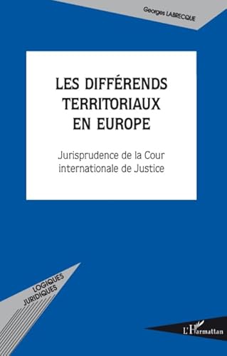 9782296075894: Les diffrends territoriaux en Europe: Jurisprudence de la Cour internationale de Justice