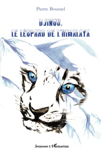 Beispielbild fr Djinou le lopard de l'Himalaya zum Verkauf von Ammareal