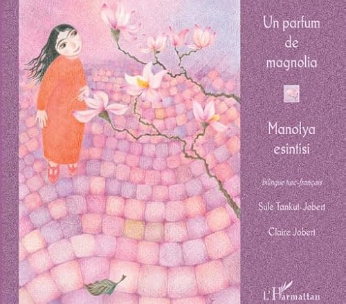 9782296076211: Un parfum de magnolia:  partir de 6 ans