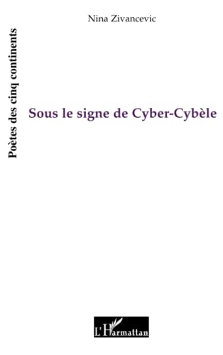 Stock image for Sous le signe de Cyber-Cyble [Broch] Zivancevic, Nina for sale by BIBLIO-NET