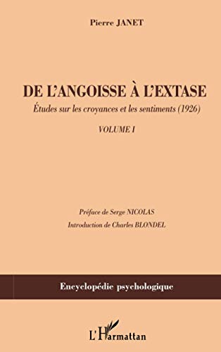9782296078277: De l'angoisse  l'extase: Etudes sur les croyances et les sentiments (1926) Volume I