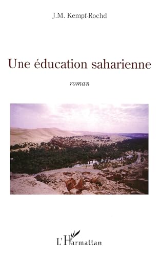 9782296078666: Une ducation saharienne (French Edition)