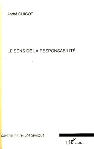 Stock image for Le sens de la responsabilit for sale by Ammareal