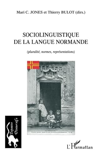 Beispielbild fr Sociolinguistique de la langue normande: (pluralit, normes, reprsentations) (French Edition) zum Verkauf von Gallix