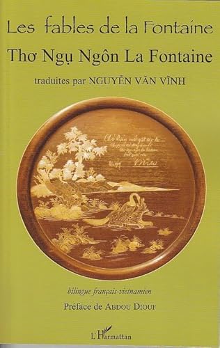 Beispielbild fr Les fables de La Fontaine : Tho Ngu Ngon La Fontaine, Bilingue franais-vietnamien zum Verkauf von Ammareal