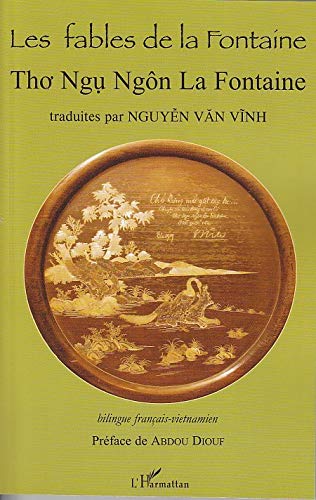 9782296081833: Les fables de La Fontaine: Tho Ngu Ngn - La Fontaine - Association ADALY - Anna Ouhadi - Richardson et Jeannine Deunff