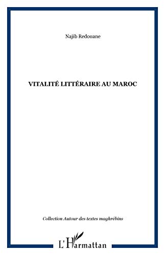 Beispielbild fr Vitalit littraire au Maroc (French Edition) zum Verkauf von Gallix