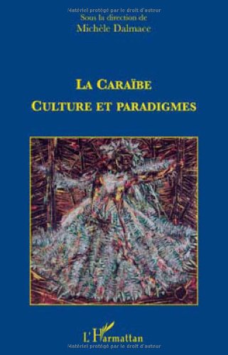 Stock image for La Carabe, culture et paradigmes for sale by Chapitre.com : livres et presse ancienne