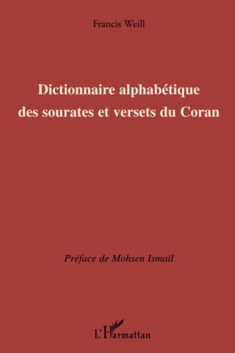 Beispielbild fr Dictionnaire alphabtique des sourates et versets du Coran (French Edition) zum Verkauf von Gallix