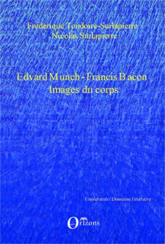 Beispielbild fr Edvard Munch - Francis Bacon, Images du corps zum Verkauf von medimops