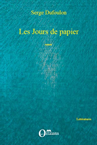 9782296087279: Les jours de papier: Roman (French Edition)