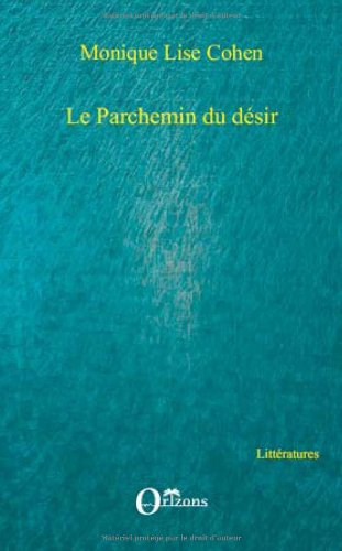 9782296087385: Le parchemin du dsir