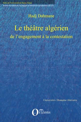 Imagen de archivo de Le thtre algrien: de l'engagement  la contestation (French Edition) a la venta por Gallix