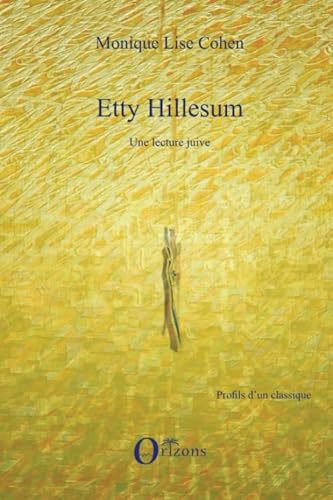 Imagen de archivo de Etty Hillesum: Une lecture juive a la venta por EPICERIE CULTURELLE